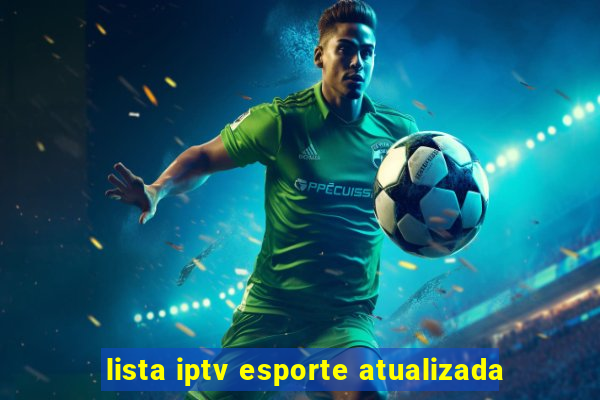 lista iptv esporte atualizada